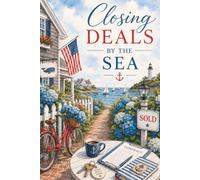Real Estate Notebook: Closing Deals By the Sea Real Estate Journal For Real Estate Agents, Brokers and Investors College Ruled 6 in x 9 in 100 Lined Pages