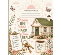 Real Estate Notebook: Dream Big Work Hard Close Deals Pink and Green Real Estate Agent Journal For Agents, Brokers, and Investors 100 College Ruled Lined Pages 7.5 in x 9.5 in