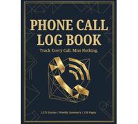 Real Estate Phone Call Log Book: Professional Call Tracker for Agents, Brokers, and Property Managers | Log Leads, Client Calls, and Follow-Ups with Built-In Weekly Review Pages