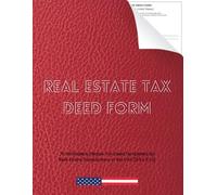 Real Estate Tax Deed Form: A Book Of 75 Printable & Fillable Tax Deed Templates for Real Estate Transactions in the USA (8.5 x 11 in)