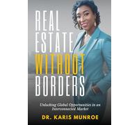 Real Estate Without Borders: Unlocking Global Opportunities in an Interconnected Market