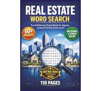 Real Estate Word Search: Fun & Relaxing Puzzle Book for Agents, Investors & Real Estate Lovers| 50+ PUZZLES| RELAXING & STRESS RELIEF| BEST REAL ESTATE PUZZLES 2026