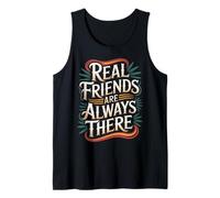 Real Friends Are Always There Lealtad de conexión |- Camiseta sin Mangas