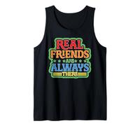 Real Friends Are Always There Lealtad de conexión - Camiseta sin Mangas