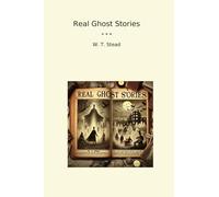 Real Ghost Stories (Classic Books)
