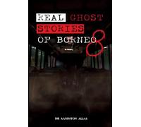 Real Ghost Stories of Borneo 8