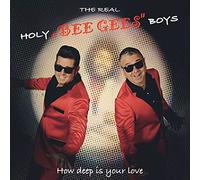 The Real Holy Boys - How Deep Is Your Love