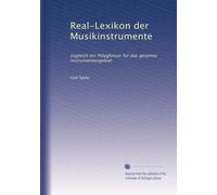 Real-Lexikon der Musikinstrumente: zugleich ein Polyglossar fur? das gesamte instrumentengebiet
