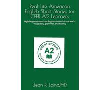 Real-Life American English Short Stories for CEFR A2 Learners: High-beginner American English stories for real-world vocabulary, grammar, and fluency