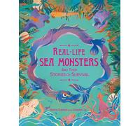 Real-life Sea Monsters and Their Stories of Survival