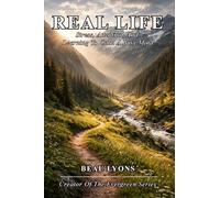REAL LIFE: Stress, Attention, And Learning To Calm A Busy Mind (EVERGREEN SERIES: REAL FOOD, REAL LIFE, REAL CHANGE)