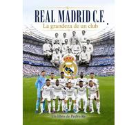 Real Madrid C.F: La grandeza de un club