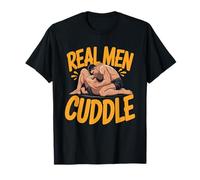 Real Men Cuddle BJJ Brazilian Jiu Jitsu MMA Grappling Judo Camiseta