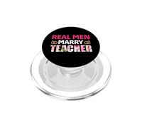 Real Men Marry Teacher Flower Funny School Teachers PopSockets PopGrip para MagSafe