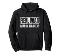 Real Men Marry Teachers Funny Teacher Husband Sudadera con Capucha