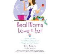 Real Moms Love To Eat (ebook)