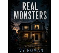 Real Monsters: Behind Closed Doors