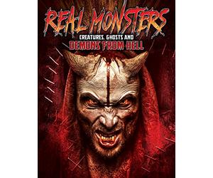 Real Monsters: Creatures Ghosts & Demons From Hell [USA] [DVD]
