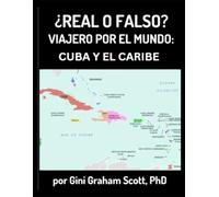 ¿REAL O FALSO? VIAJERO POR EL MUNDO: CUBA Y EL CARIBE