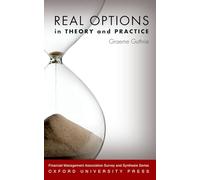 Real Options in Theory and Practice (Financial Management Association Survey and Synthesis Series)