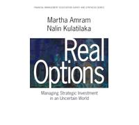 Real Options:: Managing Strategic Investment in an Uncertain World (Financial Management Association Survey and Synthesis)