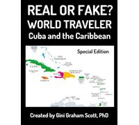 Real or Fake? World Traveler: Cuba and the Caribbean: Special Edition