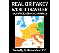 Real or Fake? World Traveler: UK, France, Germany, and Italy