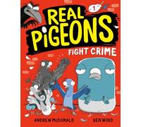 Real Pigeons Fight Crime (Book 1)