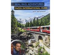 Real Rail Adventures: Swiss International Hubs With Jeff Wilson [USA] [DVD]