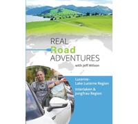 Real Road Adventures: Lucerne-Lake Lucerne Region And Interlaken-Jungfrau Region [USA] [DVD]