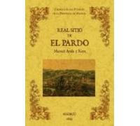 Real Sitio De El Pardo. Biblioteca De La Provincia De Madrid: Cro Nica