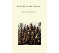 Real Soldiers of Fortune (Classic Books)