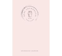 Real Sourdough - Sourdough Logbook: Track your Sourdough Starter, Recipes, and Baking Results - for Beginners and Seasoned Bakers alike.