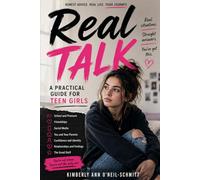 Real Talk: A Practical Guide for Teen Girls