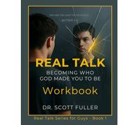 Real Talk: Becoming Who God Made You to Be: Workbook (The Real Talk Series)