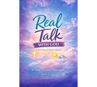 Real Talk With God: A Teen Prayer & Check-In Journal