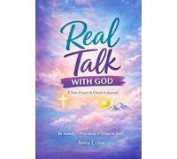 Real Talk With God: A Teen Prayer & Check-In Journal