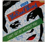 Real Thing - Can't get by without you (Decade Remix II, 1986) / Vinyl single [Vinyl-Single 7'']