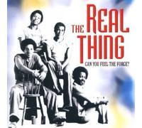 The Real Thing - Can You Feel the Force