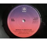 Real Thing - Whenever You Want My Love 7"