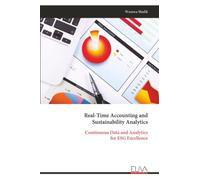 Real-Time Accounting and Sustainability Analytics: Continuous Data and Analytics for ESG Excellence