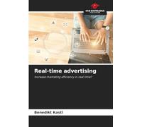 Real-time advertising: Increase marketing efficiency in real time?