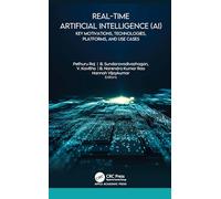 Real-Time Artificial Intelligence (AI): Key Motivations, Technologies, Platforms, and Use Cases