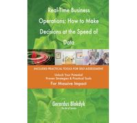 Real-Time Business Operations: How to Make Decisions at the Speed of Data