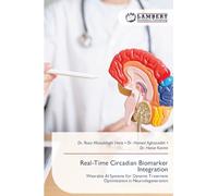 Real-Time Circadian Biomarker Integration: Wearable AI Systems for Dynamic Treatment Optimization in Neurodegeneration