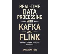 Real-Time Data Processing with Apache Kafka and Flink