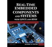 Real-Time Embedded Components and Systems with Linux and RTOS