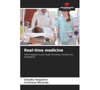 Real-time medicine: What happens in your body minute by minute in an emergency