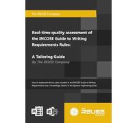 Real-time quality assessment of the INCOSE Guide for Writing Requirements Rules: A Tailoring Guide