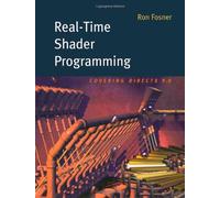 Real-Time Shader Programming (The Morgan Kaufmann Series in Computer Graphics)